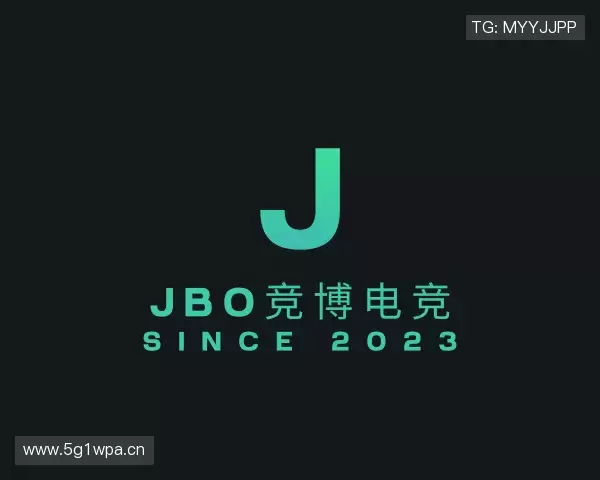 关于jbo竞博电竞官网